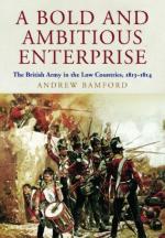 54202 - Bamford, A. - Bold and Ambitious Enterprise. The British Army in the Low Countries 1813-1814 (A) 