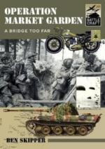 54210 - Skipper, B. - Operation Market Garden. A Bridge too Far