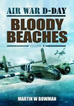 54229 - Bowman, M.W. - Air War D-Day. Bloody Beaches