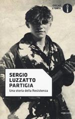 54252 - Luzzatto, S. - Partigia. Una storia della Resistenza