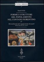 54255 - Pirillo, P. - Forme e strutture del popolamento nel contado fiorentino Vol 1. Gli insediamenti nell'organizzazione dei populi (prima meta' del XIV secolo)