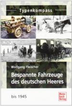 54291 - Fleischer, W. - Bespannte Fahrzeuge des deutschen Heeres bis 1945 - Typenkompass