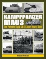 54297 - Froehlich, W. - Kampfpanzer Maus. The Porsche Type 205 Super-Heavy Tank