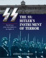 54304 - Williamson, G. - SS: Hitler's Instrument of Terror. The Full Story from Street Fighters to Waffen SS