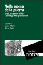 54363 - Alfani-Rizzo, G.-M. cur - Nella morsa della guerra. Assedi, occupazioni militari e saccheggi in eta' preindustriale