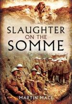 54387 - Grehan-Mace, J.-M. - Slaughter on the Somme. 1st July 1916. The Complete Diaries of the British Army's Worst Day