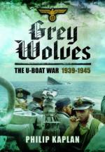 54388 - Kaplan, P. - Grey Wolves. The U-Boat War 1939-1945