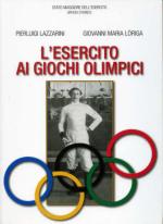 54463 - Lazzarini-Loriga, P.-G.M. - Esercito ai giochi olimpici (L')