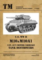 54523 - Franz, M. cur - Technical Manual 6028: US WW II M10 and M10A1 Tank Destroyers