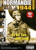 54525 - AAVV,  - Normandie 1944 Magazine 07: By Air, Sea and Land