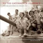 54601 - Fusi, S. - To the Gateways of Florence. New Zealand Forces in Tuscany 1944