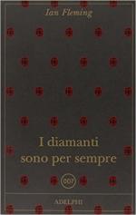 54606 - Fleming, I. - 007: I diamanti sono per sempre