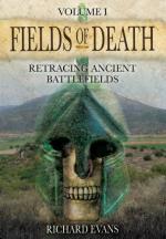 54613 - Evans, R. - Fields of Death Vol 1. Retracing Ancient Battlefields