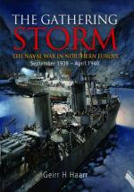 54622 - Haarr, G.H. - Gathering Storm. The Naval War in Northern Europe September 1939-April 1940 (The)