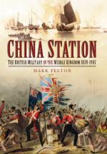 54639 - Felton, M. - China Station. The British Military in the Middle Kingdom 1839-1997