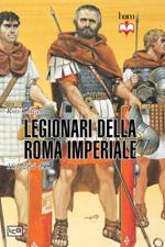 54644 - Cowan, R. - Legionari di Roma nell'Eta' imperiale