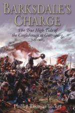 54687 - Tucker, T. - Barksdale's Charge. The True High Tide of the Confederacy at Gettysburg, July 2, 1863