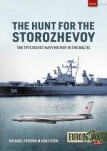 54704 - Fredholm Von Essen, M. - Hunt for the Storozhevoy. The 1975 Soviet Navy Mutiny in the Baltic (The) - Europe@War 19