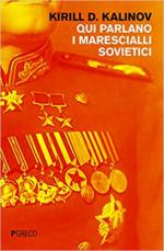 54710 - Kalinov, K.D. - Qui parlano i marescialli sovietici