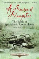 54735 - Mackowski-White, C.K.-D. - Season of Slaughter. The Battle of Spotsylvania Court House May 8-21, 1864 (A)
