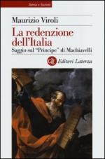 54780 - Viroli, M. - Redenzione dell'Italia. Saggio sul 'Principe' di Machiavelli (La)