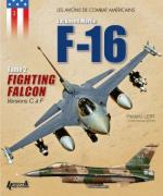 54792 - Lert, F. - Avions de combat Americains 03: le F-16 Tome 2. Fighting Falcon versions A-B (Les)