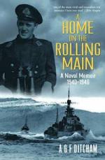 54824 - Ditcham, T. - Home on the Rolling Man. A Naval Memoir 1940-1946 (A)