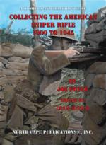 54837 - Poyer, J. - Collecting the American Sniper Rifle 1900 to 1945