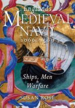 54846 - Rose, S. - England's Medieval Navy. Ships, Men and Warfare