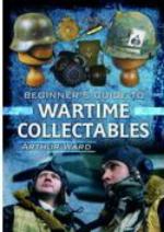 54851 - Ward, A. - Beginners Guide to Wartime Collectables (A)