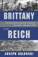 54875 - Balkoski, J. - From Brittany to the Reich: The 29th Infantry Division in Germany. September-November 1944