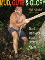 54881 - Hatmaker-Werner, M.-D. - Mud, Guts and Glory. Tips and Training for Extreme Obstacle Racing 