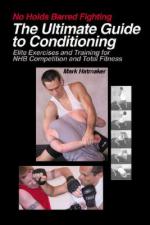 54882 - Hatmaker, M. - Ultimate Guide to Conditioning. Elite Exercises and Training for NHB Competition and Total Fitness (The)