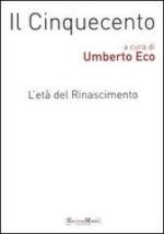 54890 - Eco, U. cur - Cinquecento. L'eta' del Rinascimento - 2 Voll (Il)