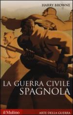 54901 - Browne, H. - Guerra civile spagnola 1936-1939 (La)