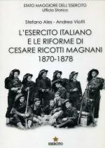 54910 - Ales-Viotti, S.-A. - Esercito Italiano e le riforme di Cesare Ricotti Magnani 1870-1878 (L')