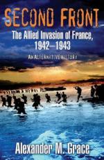 54931 - Grace, A.M. - Second Front. The Allied Invasion of France 1942-43. An Alternate History