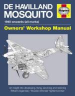 54972 - Falconer-Rivas, A. - De Havilland Mosquito. Owner's Workshop Manual. 1940 Onwards (all marks)