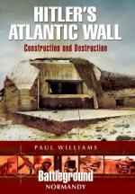 54991 - Williams, P. - Battleground Europe - Normandy: Hitler's Atlantic Wall