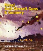 55103 - Friedman, N. - Naval Anti-Aircraft Guns and Gunnery