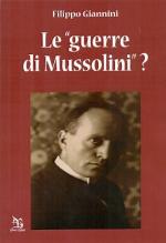 55186 - Giannini, F. - Guerre di Mussolini? (Le)