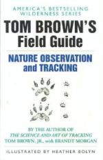 55227 - Brown-Morgan, T.Jr-B. - Tom Brown's Field Guide. Nature Observation and Tracking