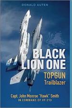 55252 - Auten, D.E. - Black Lion One. Topgun Trailblazer Capt. John Monroe 'Hawk' Smith in Command of VF-213
