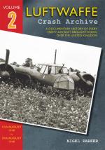 55264 - Parker, N. - Luftwaffe Crash Archive Vol 02: 15th August 1940 to 29th august 1940