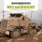 55270 - Doyle, D. - M911 and M1070 HET Heavy-Equipment Transporters of the US Army - Legends of Warfare