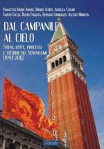 55280 - AAVV,  - Dal Campanile al cielo. Sogni, lotte, processi e vittorie dei Serenissimi 1997-2011