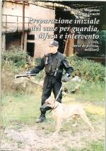 55302 - Merendoni, A. - Preparazione iniziale del cane per guardia, difesa e intervento (civile, forze di polizia, militare)