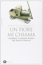 55325 - Crescenzi, L. cur - Fiore mi chiama. I bambini: i grandi nemici del Reich tedesco - Processo Eichmann Vol 2 (Un)