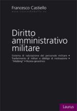 55340 - Castiello, F. - Diritto amministrativo militare