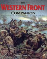 55366 - Adkin, M. - Western Front Companion. The complete guide to How the Armies Fought for Devastating Years 1914-1918 (The)